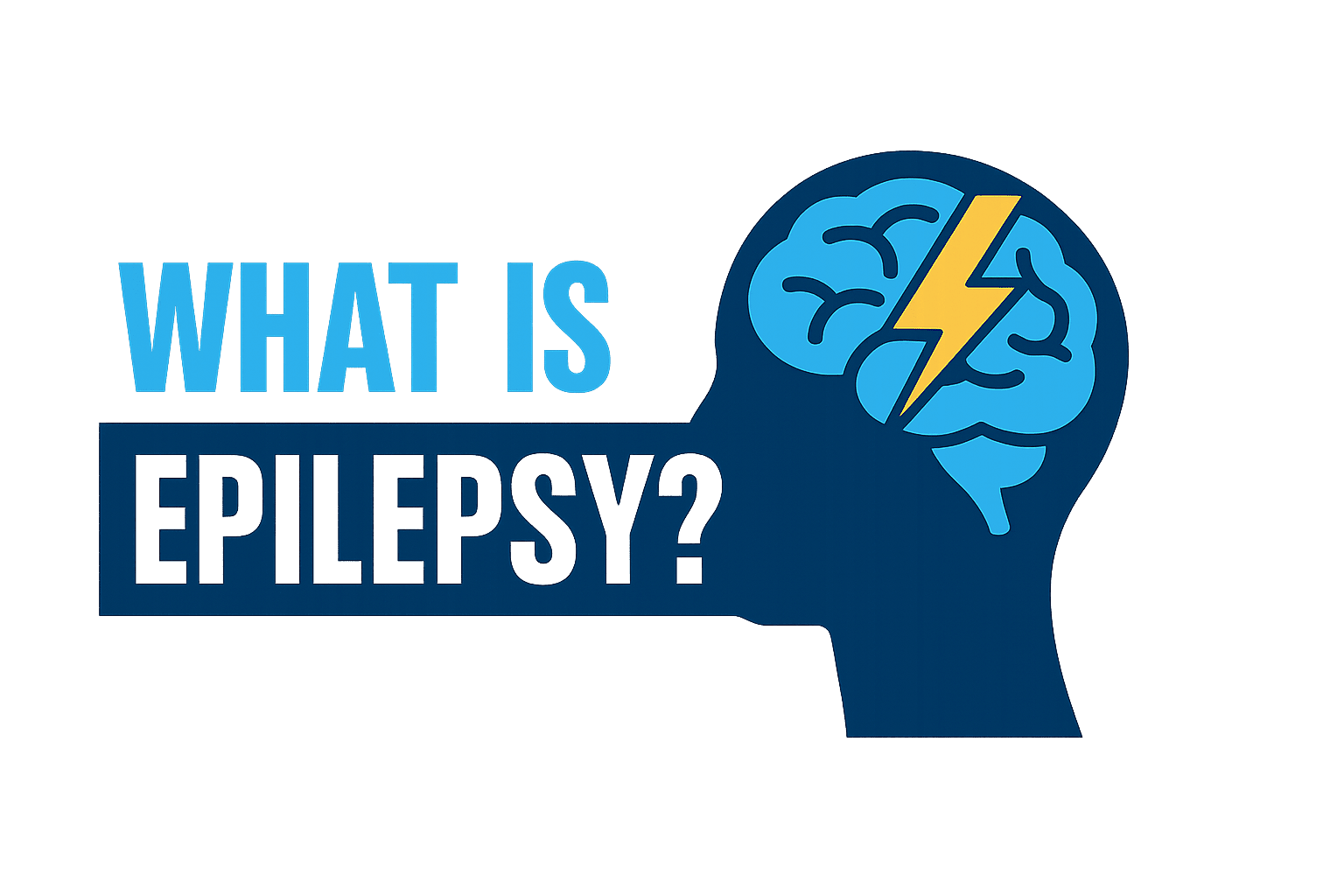 “What Is Epilepsy? Causes, Symptoms, and Treatment”
